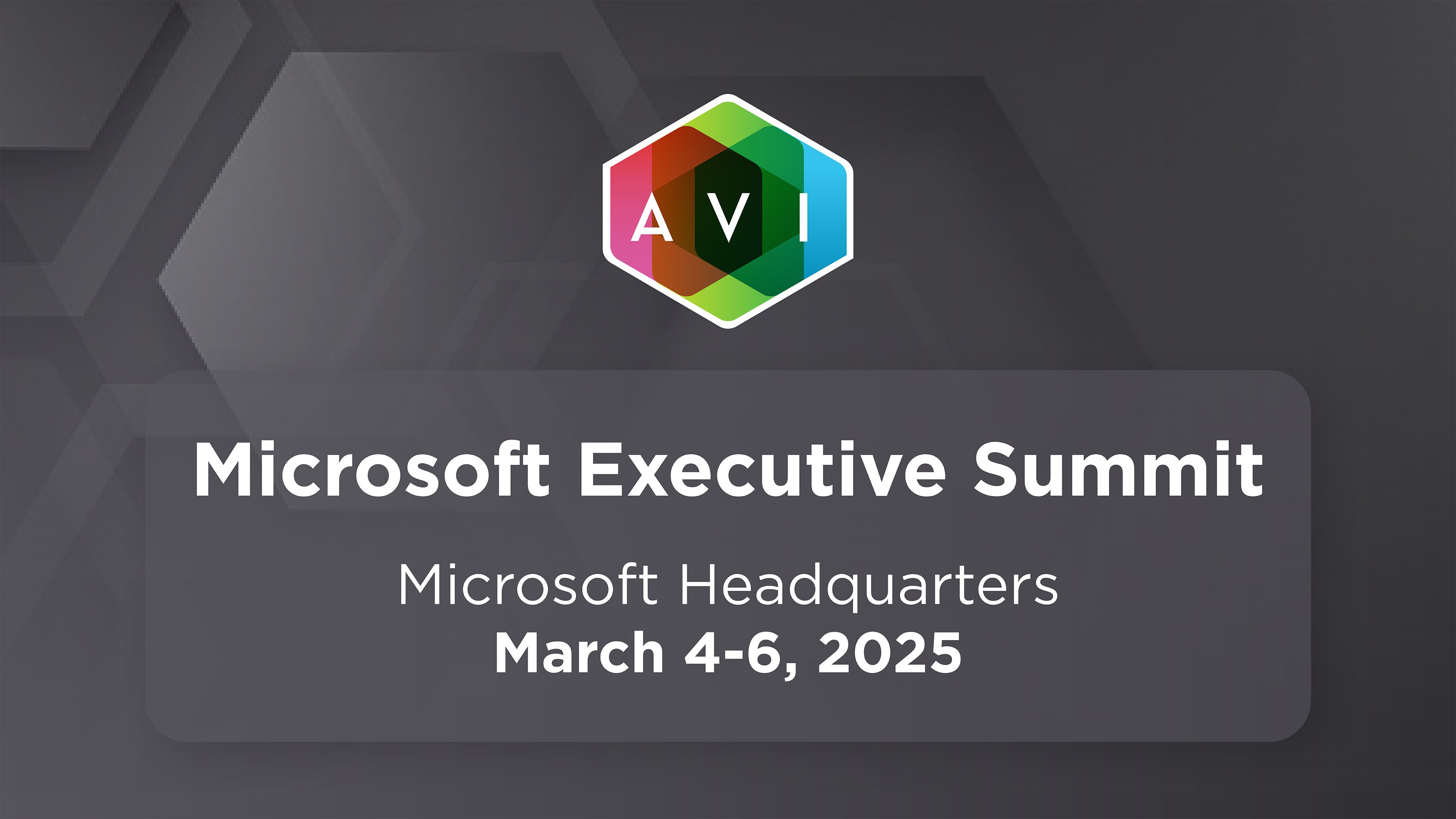Image{width=3840,height=2160,url='https://www.avisystems.com/hubfs/events/additional-events/2024/microsoft-executive-summit-event-page-thumbnail.jpg',altText='microsoft-executive-summit-event-page-thumbnail',fileId=171808181856}